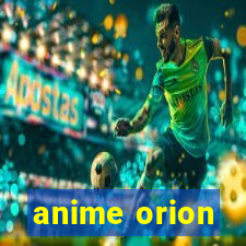 anime orion